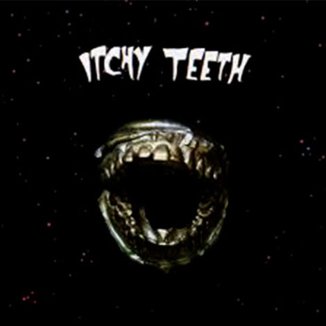 Itchy Teeth